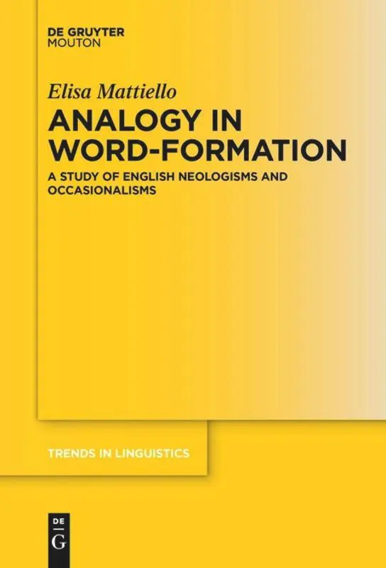 Cover: 9783110548594 | Analogy in Word-formation | Elisa Mattiello | Buch | X | Englisch