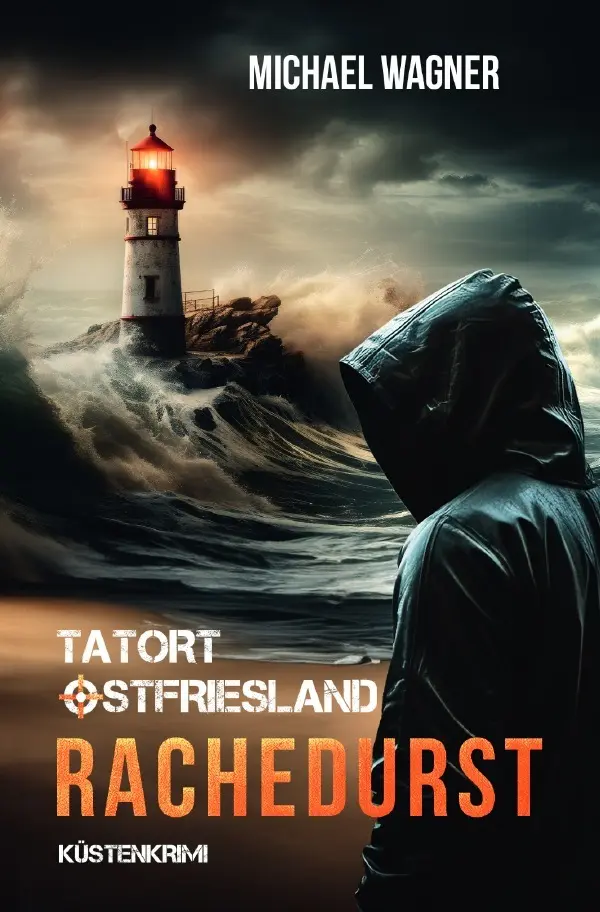 Cover: 9783819728594 | Tatort Ostfriesland - Rachedurst | DE | Michael Wagner | Taschenbuch