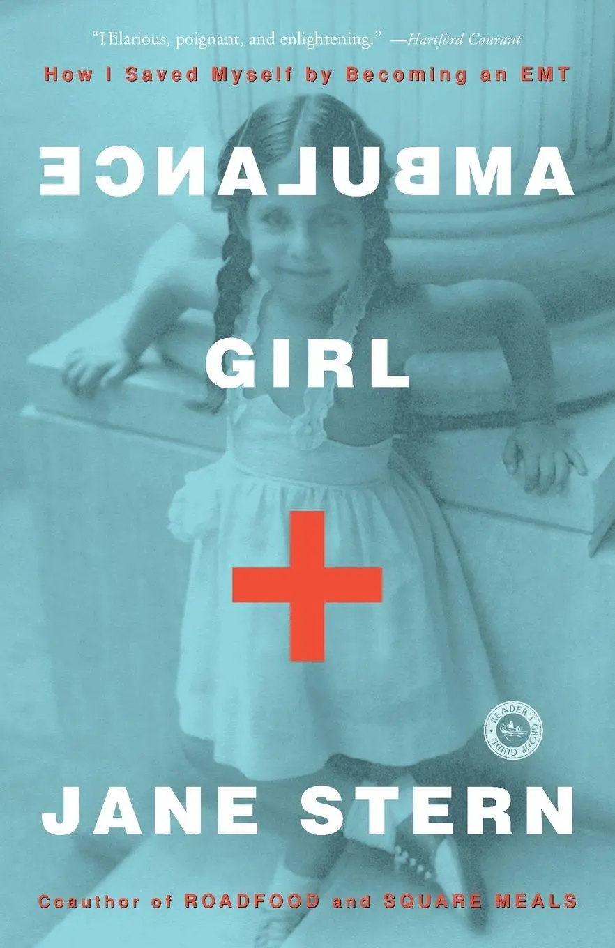 Cover: 9781400048694 | Ambulance Girl | How I Saved Myself By Becoming an EMT | Jane Stern