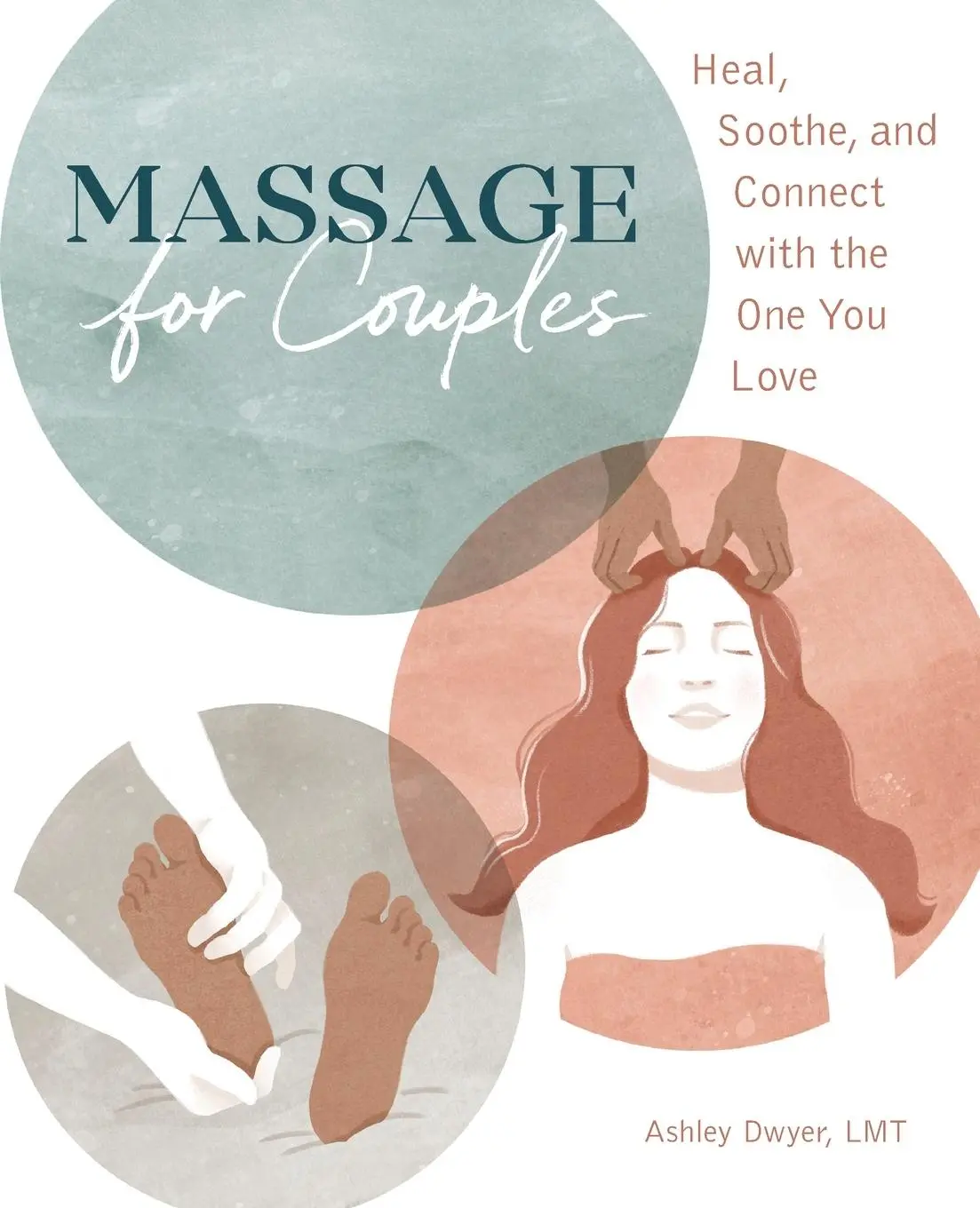 Cover: 9781646118694 | Massage for Couples | Heal, Soothe, and Connect with the One You Love