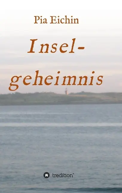 Cover: 9783732358694 | Inselgeheimnis | Pia Eichin | Taschenbuch | 192 S. | Deutsch | 2015