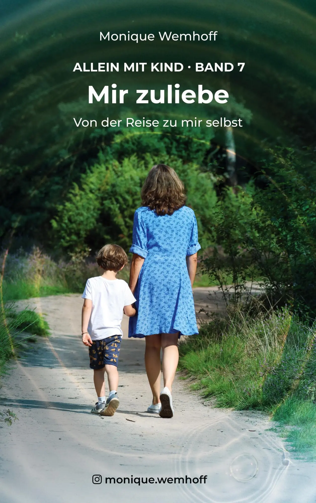 Cover: 9783769398694 | Mir zuliebe | Von der Reise zu mir selbst | Monique Wemhoff | Buch