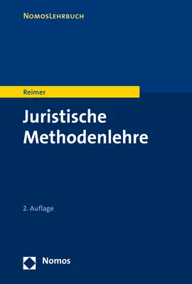 Cover: 9783848738694 | Juristische Methodenlehre | Franz Reimer | Taschenbuch | Deutsch