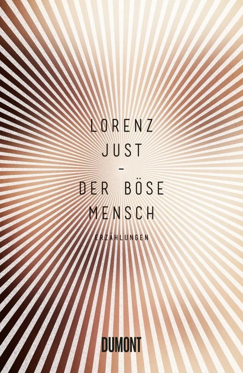 Cover: 9783832198794 | Der böse Mensch | Erzählungen | Lorenz Just | Buch | 173 S. | Deutsch