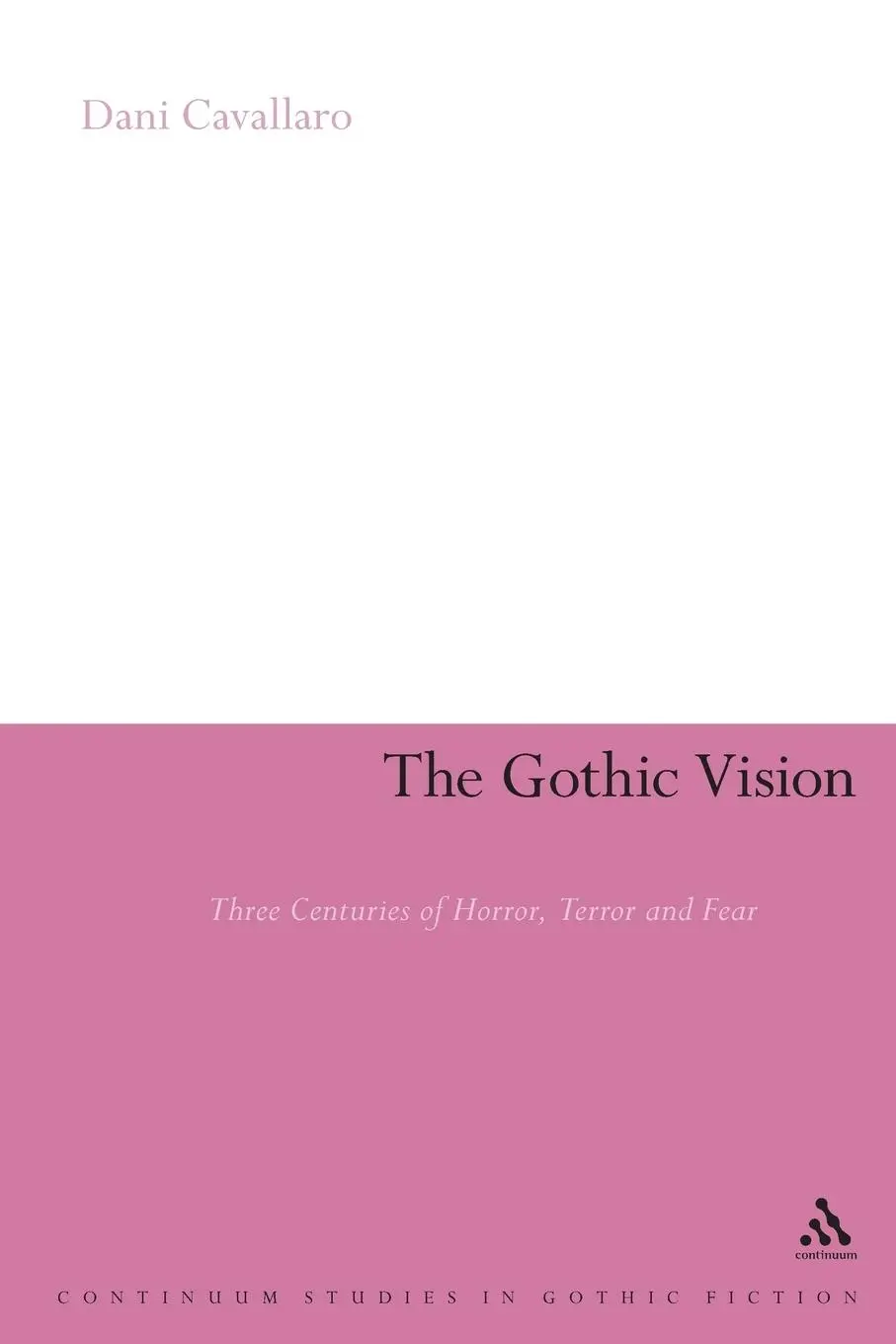 Cover: 9780826478894 | The Gothic Vision | Dani Cavallaro | Taschenbuch | Englisch | 2005