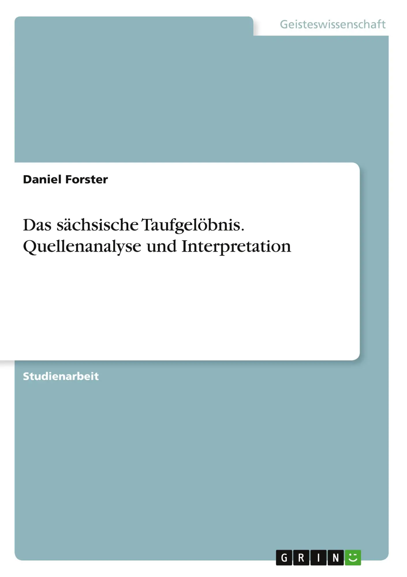 Cover: 9783346618894 | Das sächsische Taufgelöbnis. Quellenanalyse und Interpretation | Buch