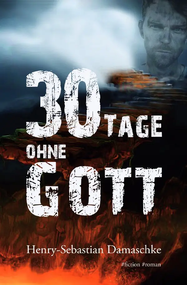 Cover: 9783754978894 | 30 Tage ohne Gott | DE | Henry-Sebastian Damaschke | Taschenbuch