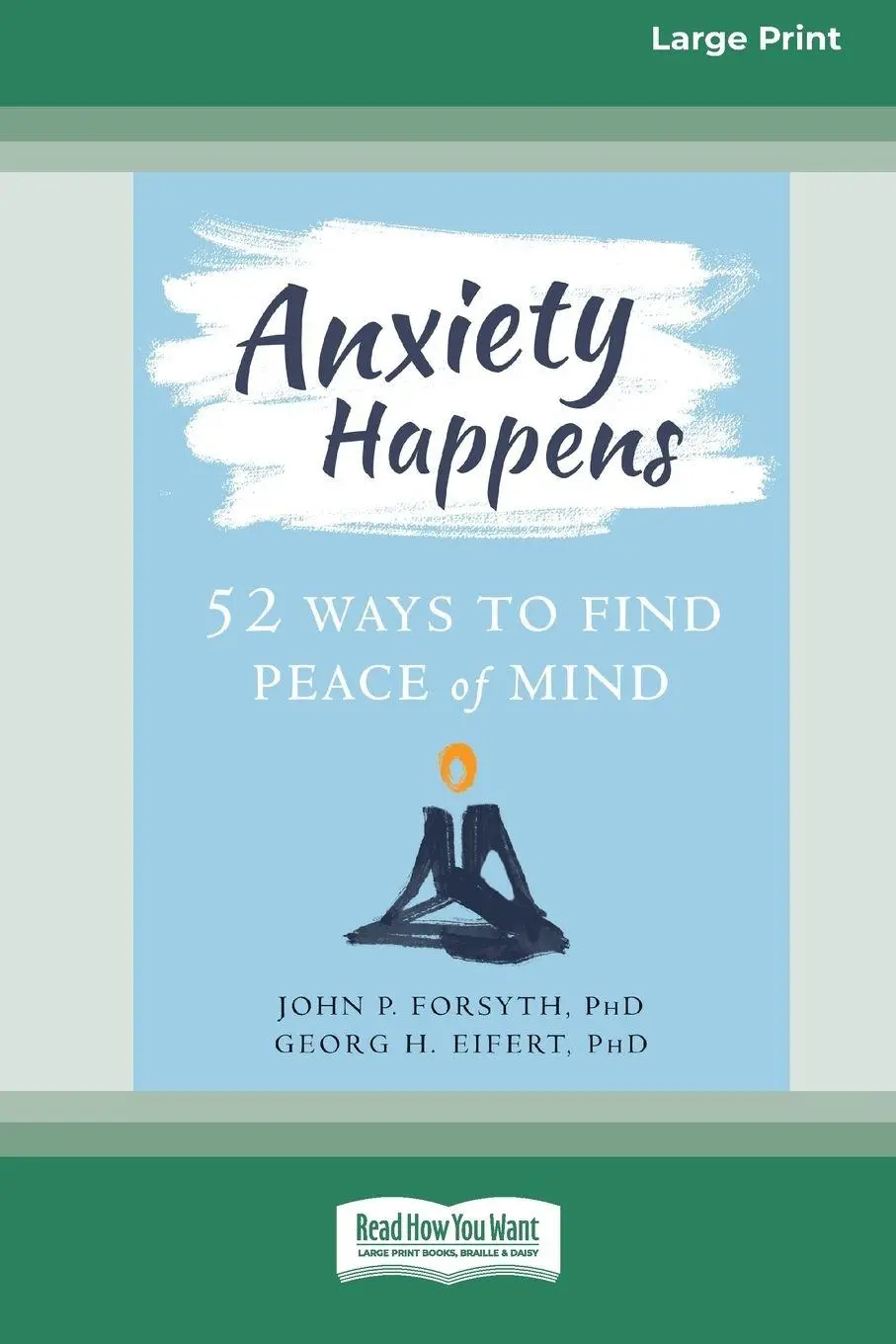 Cover: 9781038778994 | Anxiety Happens | John P. Forsyth (u. a.) | Taschenbuch | Englisch