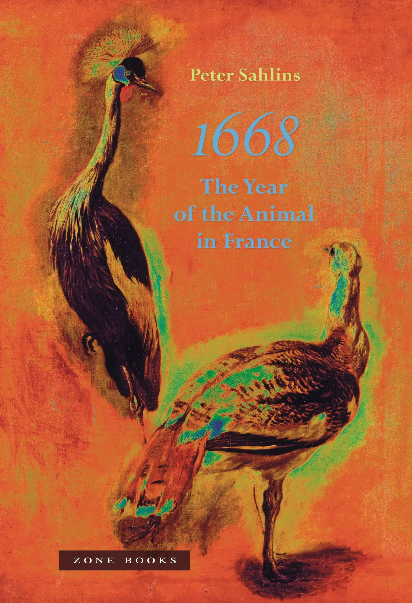 Cover: 9781935408994 | 1668 | The Year of the Animal in France | Peter Sahlins | Buch | 2017
