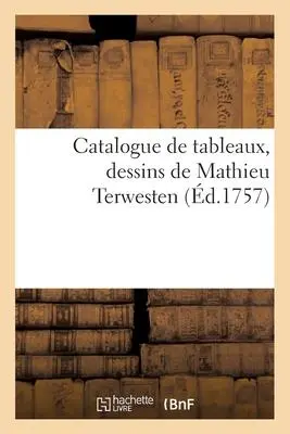 Cover: 9782329668994 | Catalogue de tableaux, dessins de Mathieu Terwesten | Collectif | Buch