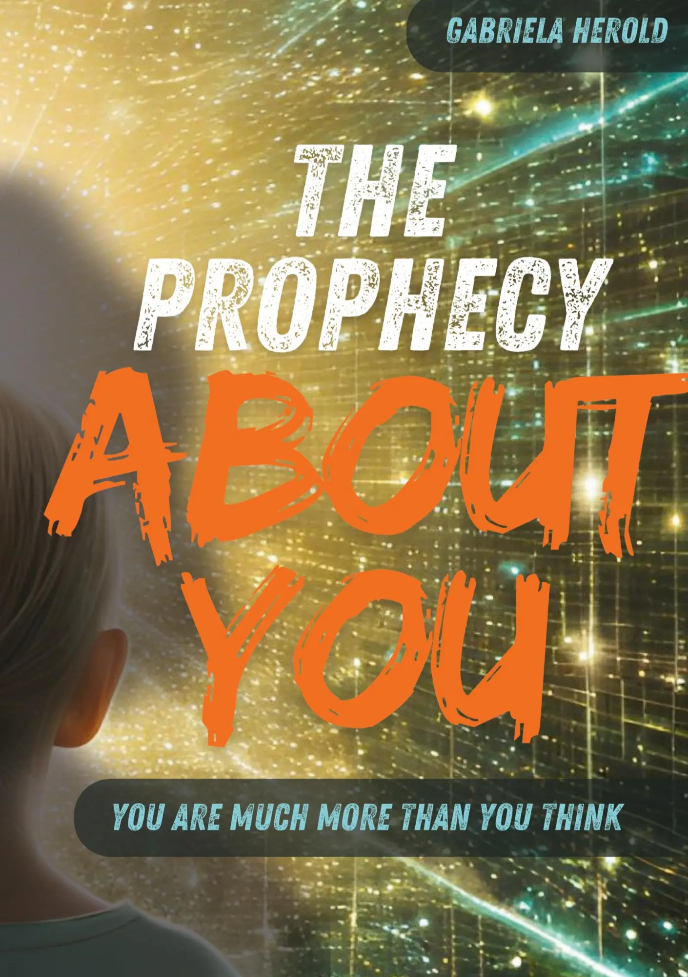 Cover: 9783384468994 | The Prophecy About You | Gabriela Herold | Taschenbuch | Englisch