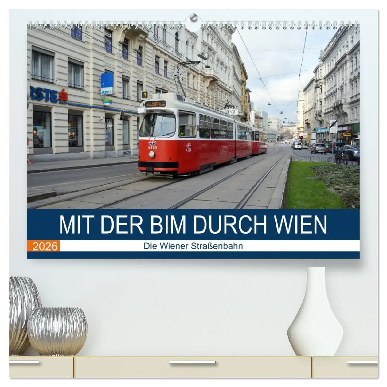 Cover: 9783457728994 | Mit der Bim durch Wien - Die Wiener Straßenbahn (hochwertiger...