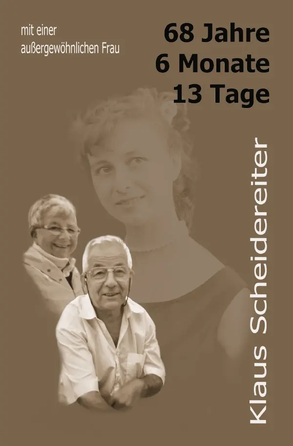Cover: 9783565188994 | 68 Jahre, 3 Monate, 13 Tage | Mit einer außergewöhnlichen Frau.DE