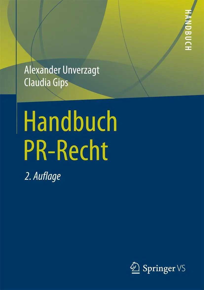 Cover: 9783658178994 | Handbuch PR-Recht | Claudia Gips (u. a.) | Buch | lii | Deutsch | 2018