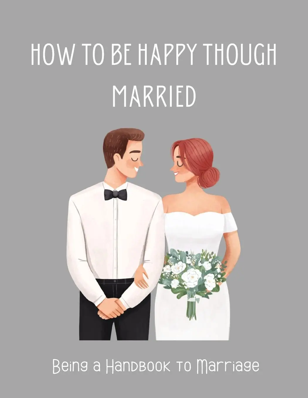 Cover: 9789732348994 | How To be Happy Though Married | Being a Handbook to Marriage | Berger