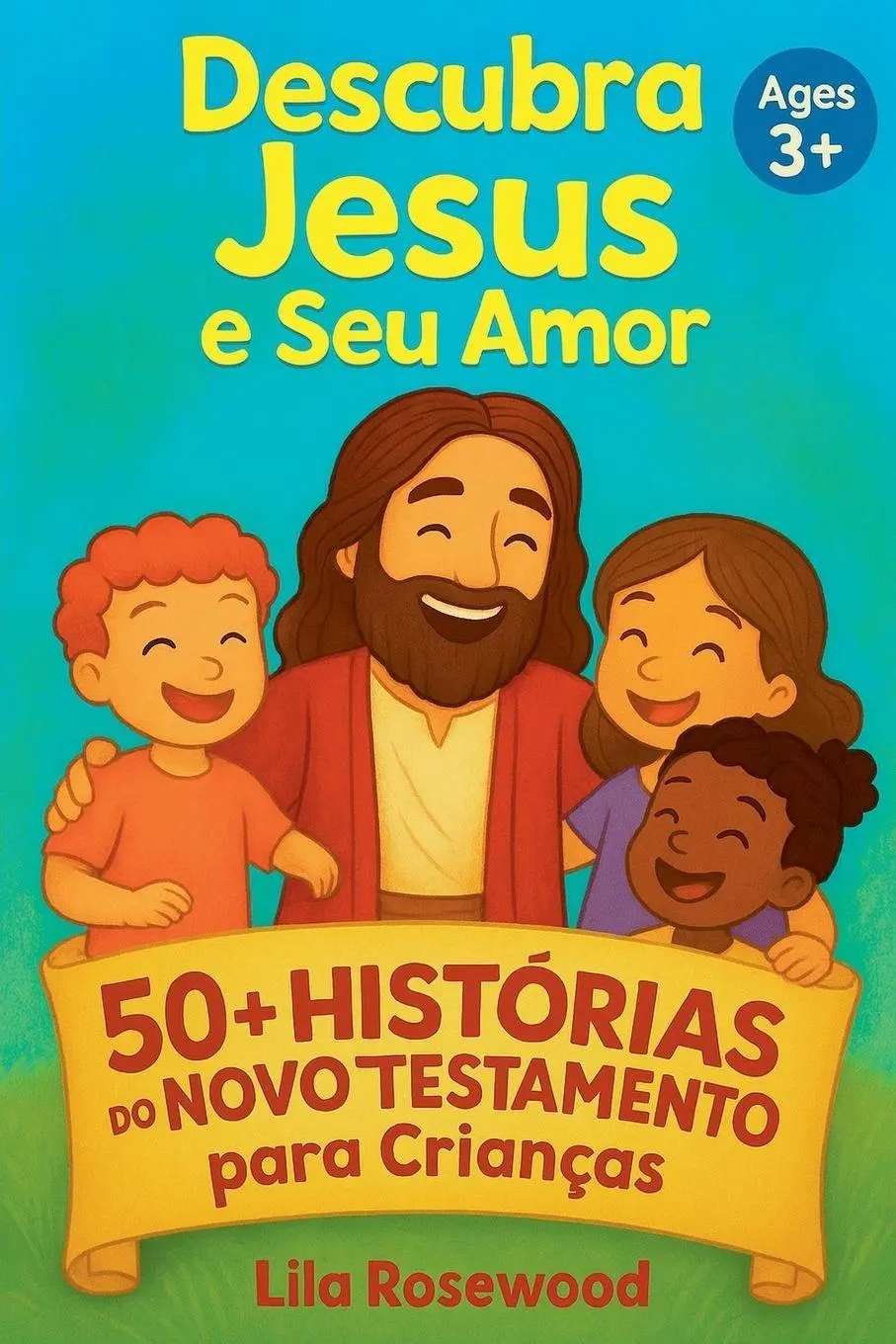 Cover: 9798231948994 | 50+ Histórias do Novo Testamento para Crianças | Lila Rosewood | Buch