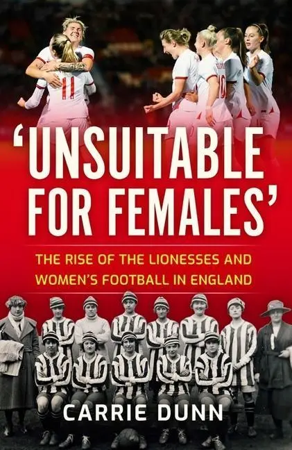 Cover: 9781913759094 | Unsuitable for Females' | Carrie Dunn | Taschenbuch | Englisch | 2023