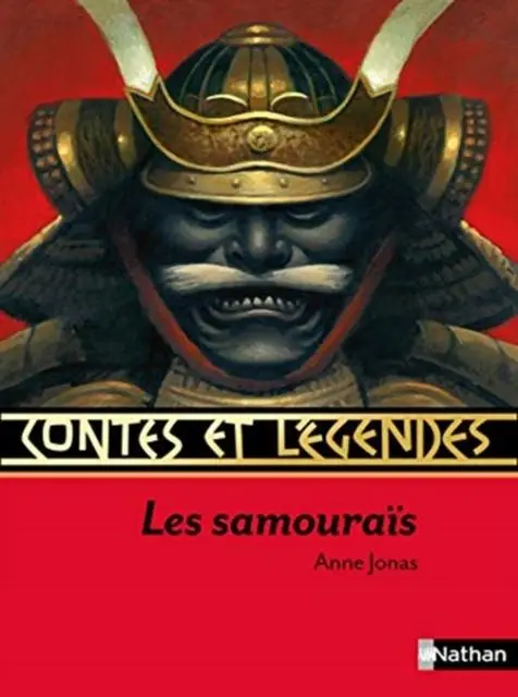 Cover: 9782092549094 | Contes et legendes | Les Samourais | Anne Jonas | Taschenbuch | 2014