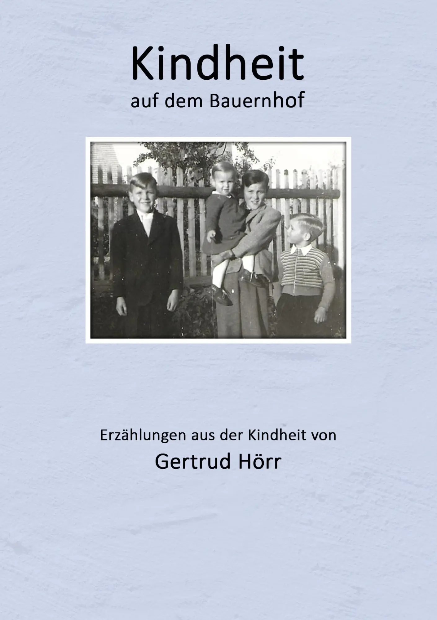 Cover: 9783754309094 | Kindheit auf dem Bauernhof | Gertrud Hörr | Taschenbuch | Paperback