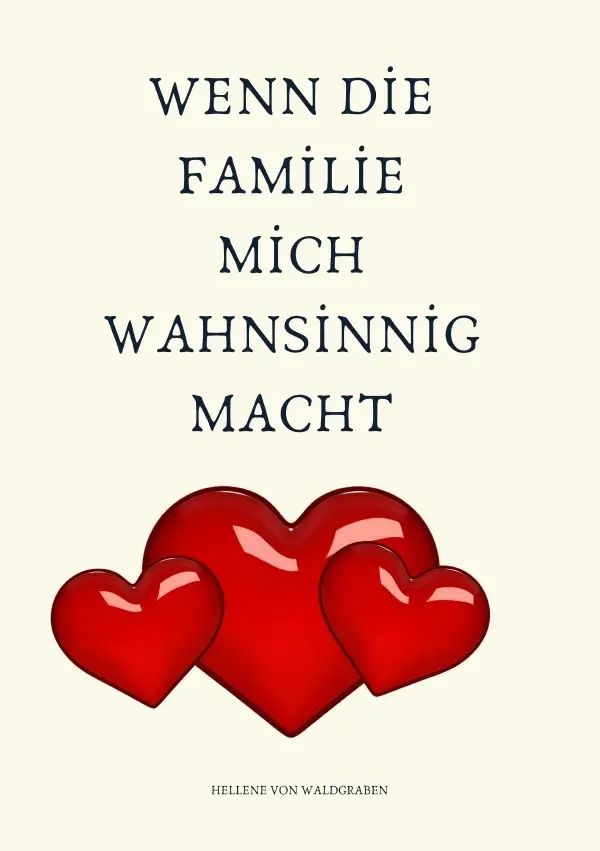 Cover: 9783759809094 | Wenn die Familie mich wahnsinnig macht: : Toxische Beziehungen...