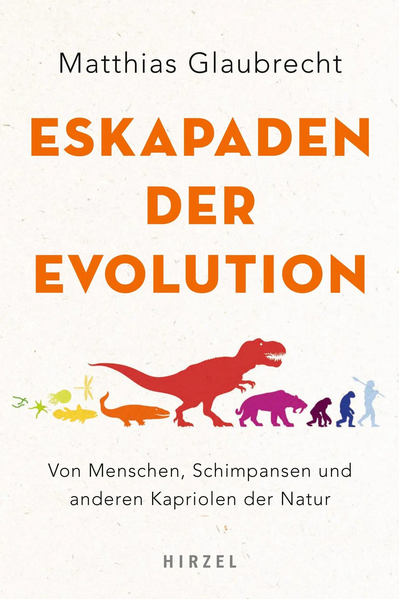 Cover: 9783777629094 | Eskapaden der Evolution | Matthias Glaubrecht | Taschenbuch | 272 S.