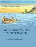 Cover: 9783833439094 | Abgeschossen über dem Mittelmeer | Ernst Wisotzki | Taschenbuch | 2005