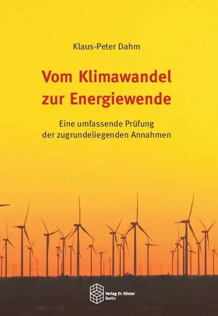 Cover: 9783895749094 | Vom Klimawandel zur Energiewende | Klaus-Peter Dahm | Taschenbuch