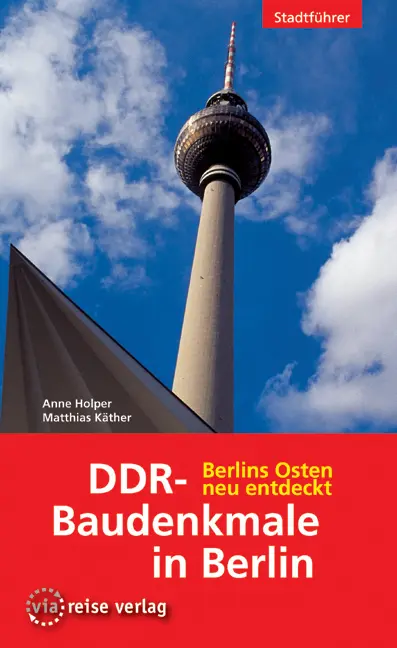 Cover: 9783935029094 | DDR-Baudenkmale in Berlin | Berlins Osten neu entdeckt. Stadtführer