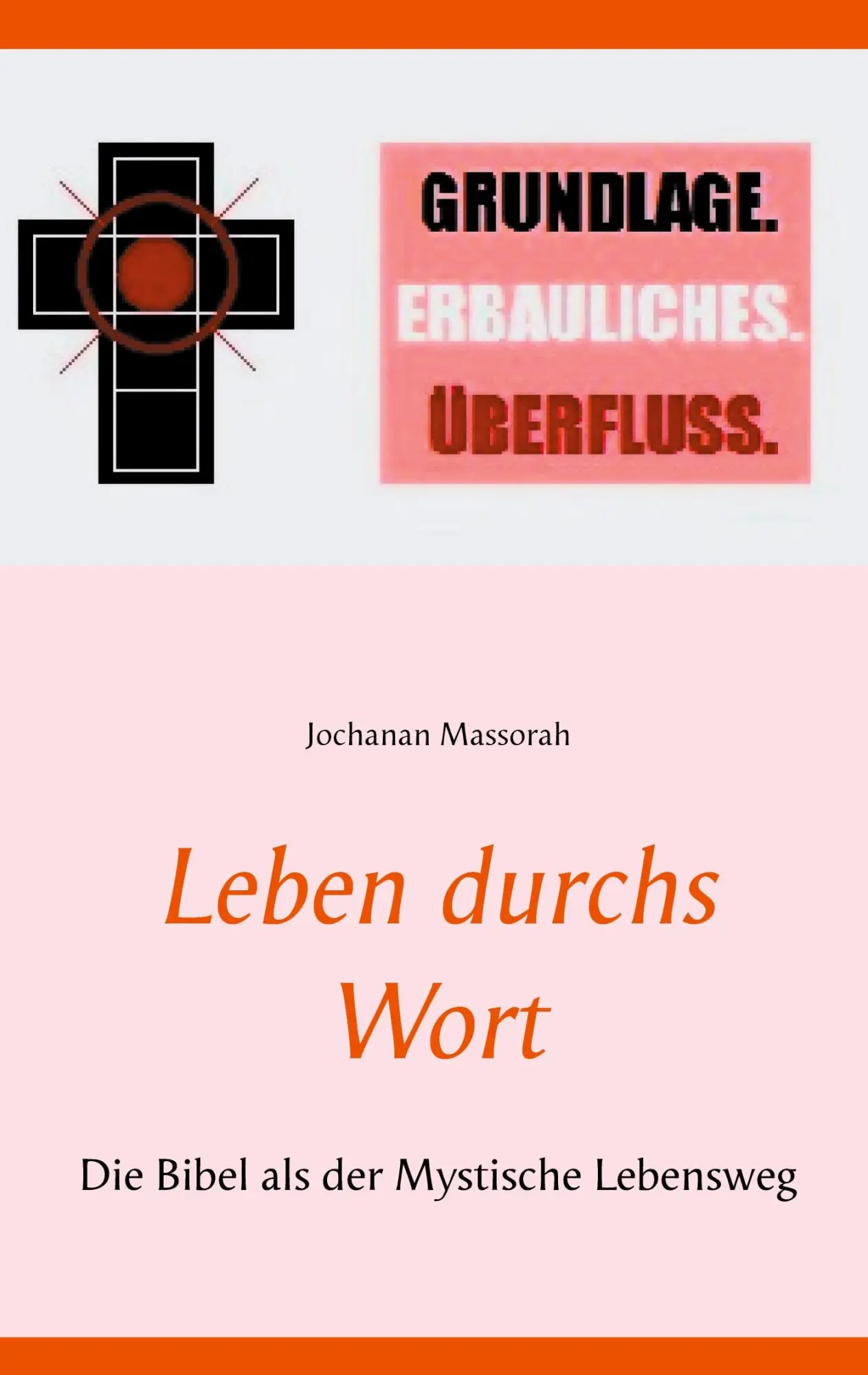 Cover: 9783752629194 | Leben durchs Wort | Die Bibel als der Mystische Lebensweg | Massorah