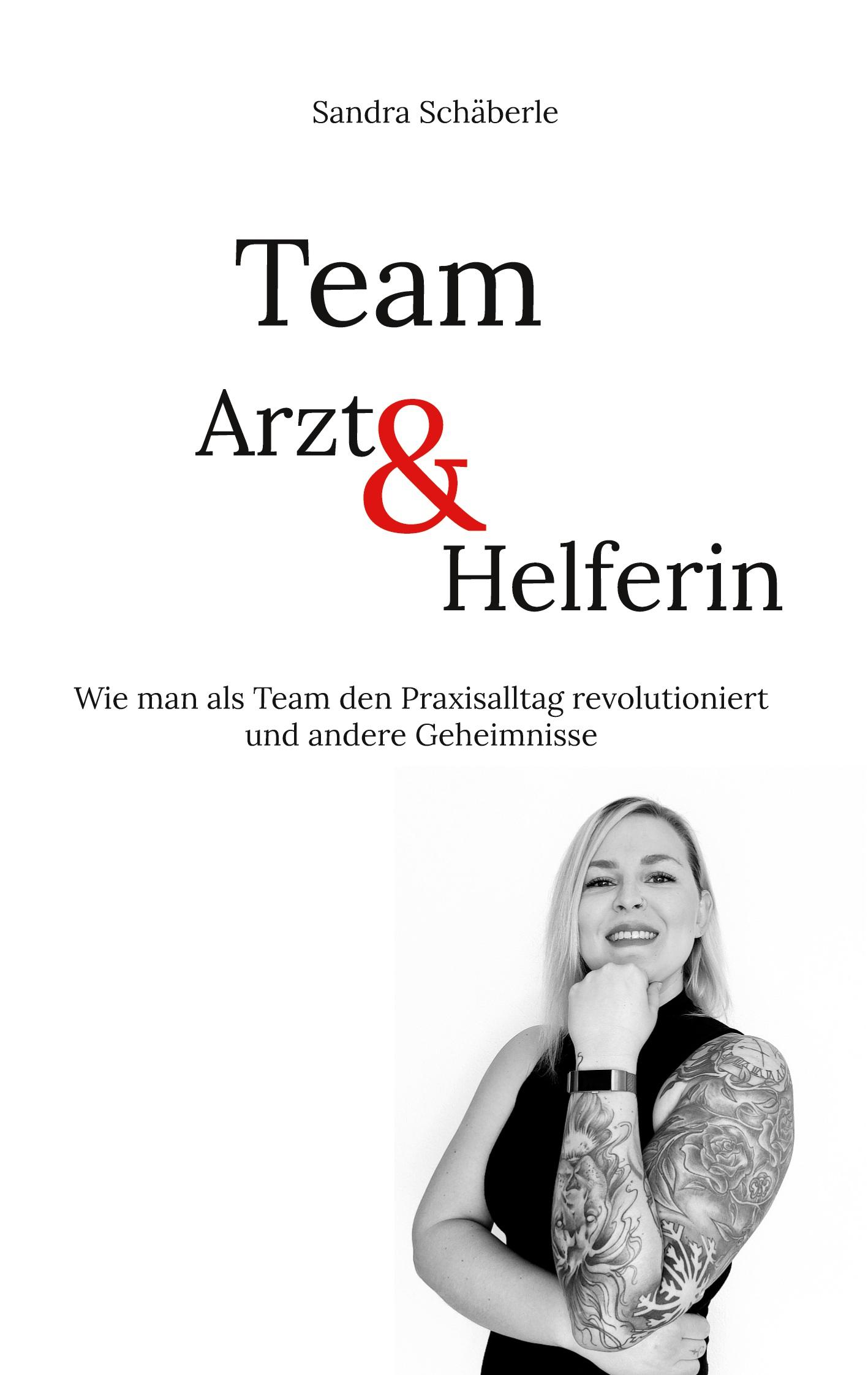Cover: 9783753479194 | Team Arzt und Helferin | Sandra Schäberle | Taschenbuch | Paperback
