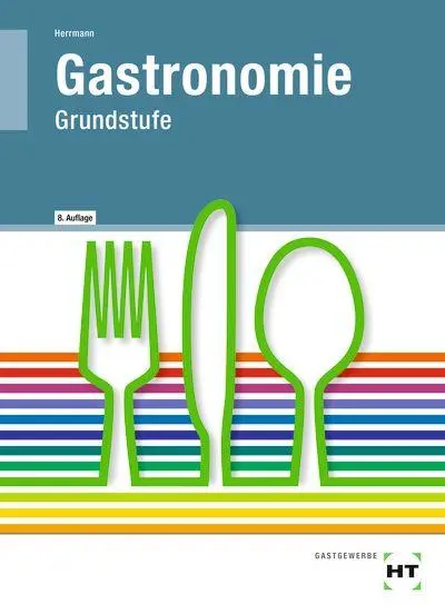 Cover: 9783805709194 | Gastronomie Grundstufe | F. Jürgen Herrmann (u. a.) | Taschenbuch