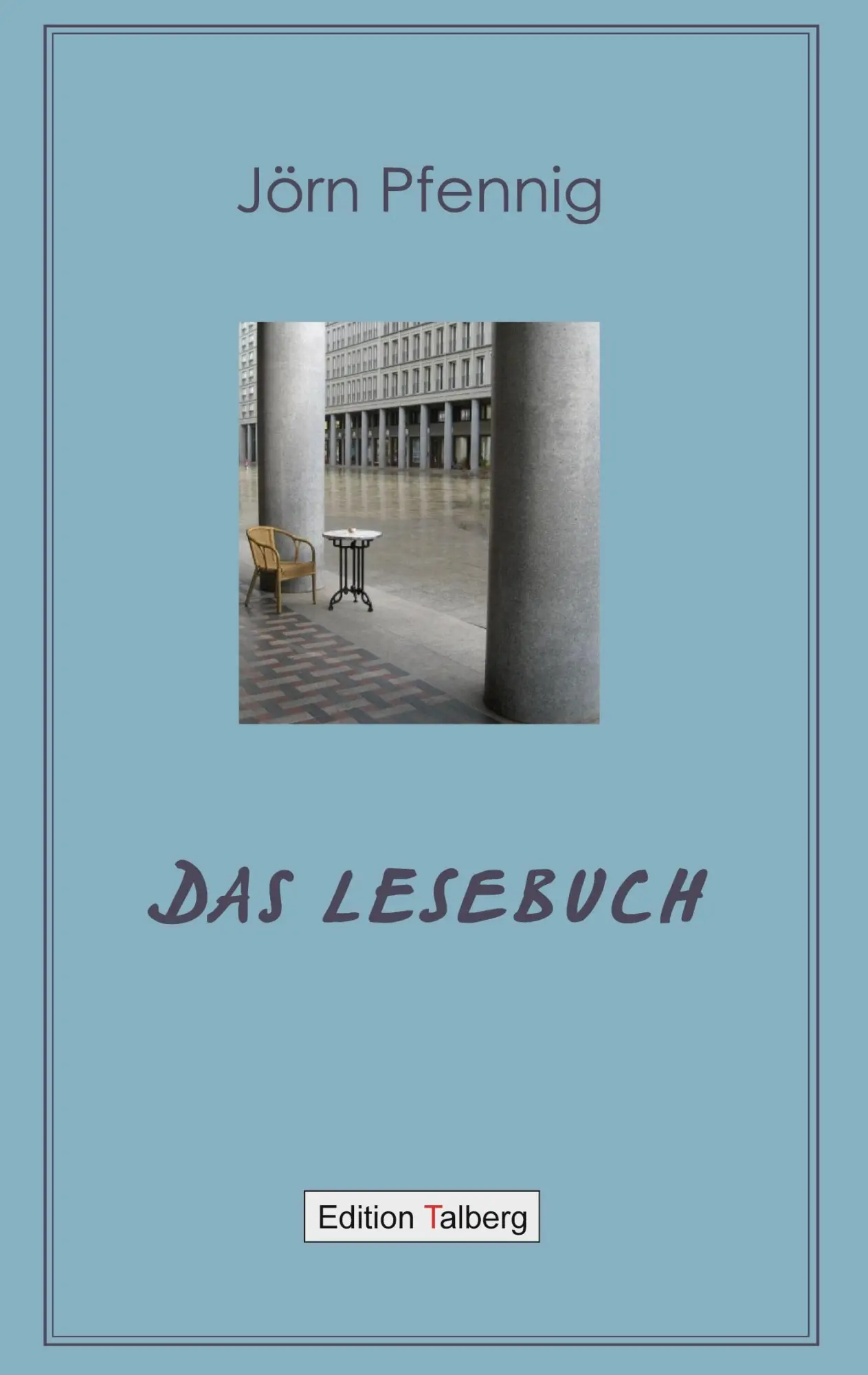 Cover: 9783943869194 | DAS LESEBUCH | Jörn Pfennig | Buch | 348 S. | Deutsch | 2020