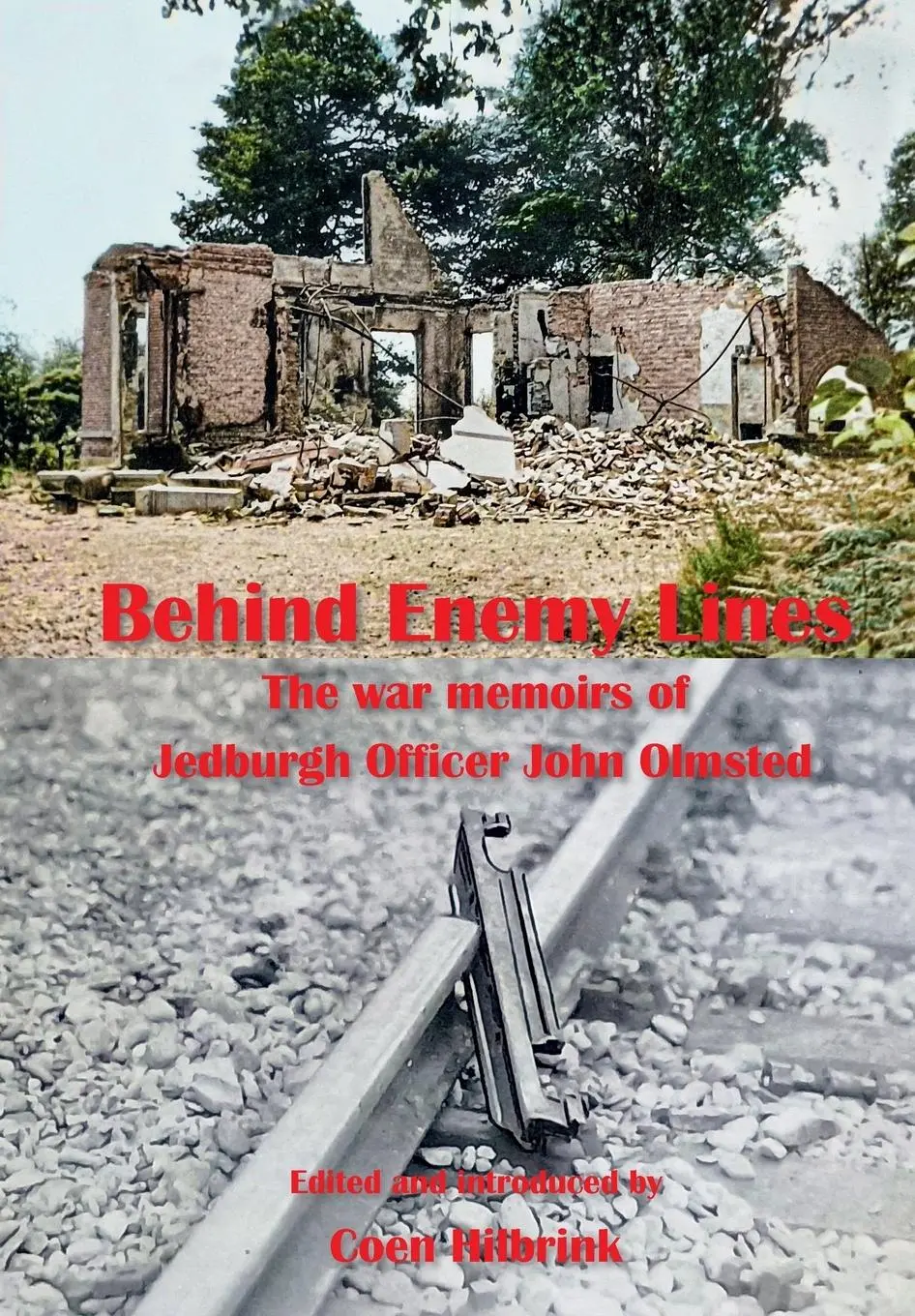 Cover: 9789083309194 | Behind Enemy Lines.The war memoirs of Jedburgh Officer John Olmsted.