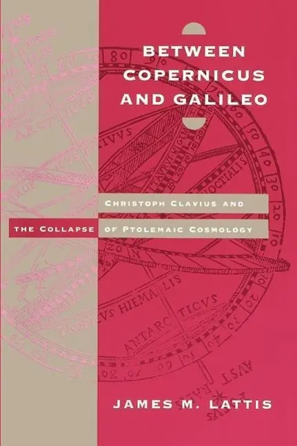 Cover: 9780226469294 | Between Copernicus and Galileo | James M. Lattis | Taschenbuch | 1995