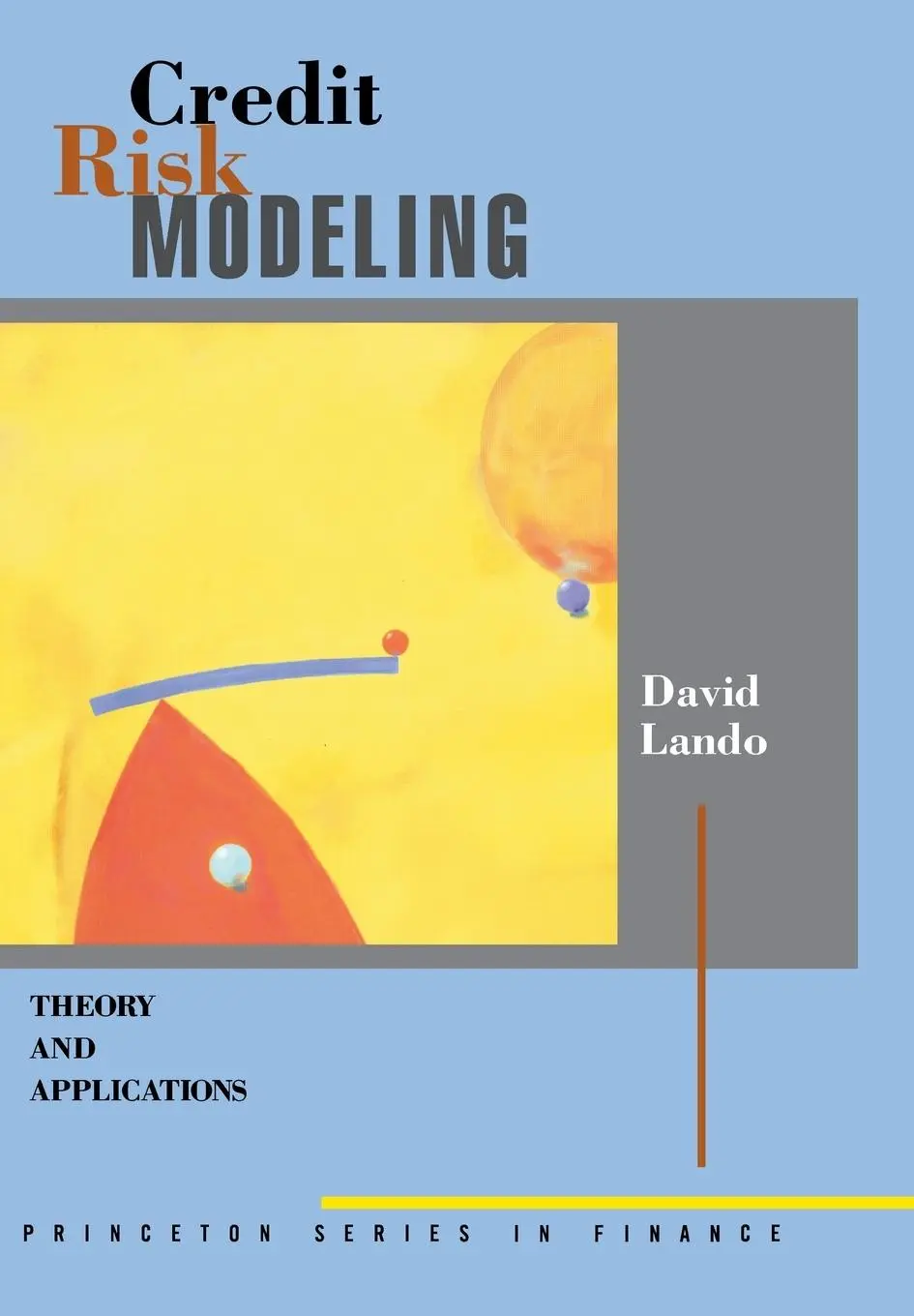 Cover: 9780691089294 | Credit Risk Modeling | Theory and Applications | David Lando | Buch