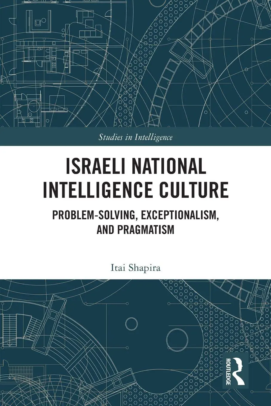 Cover: 9781032779294 | Israeli National Intelligence Culture | Itai Shapira | Taschenbuch