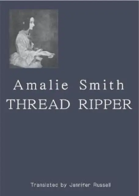 Cover: 9781919609294 | Thread Ripper | Amalie Smith | Taschenbuch | Kartoniert / Broschiert
