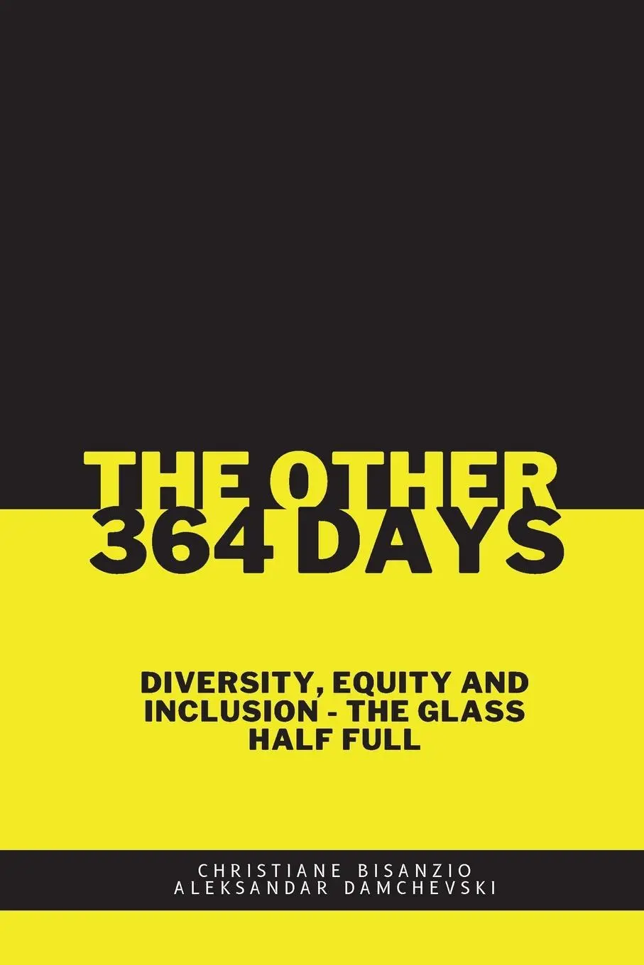 Cover: 9782839939294 | The Other 364 Days | Christiane Bisanzio (u. a.) | Taschenbuch | 2023