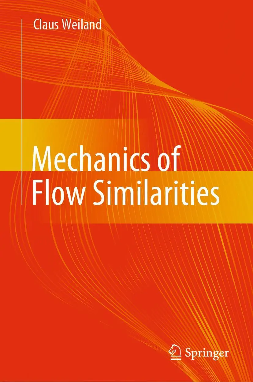 Cover: 9783030429294 | Mechanics of Flow Similarities | Claus Weiland | Buch | xiv | Englisch