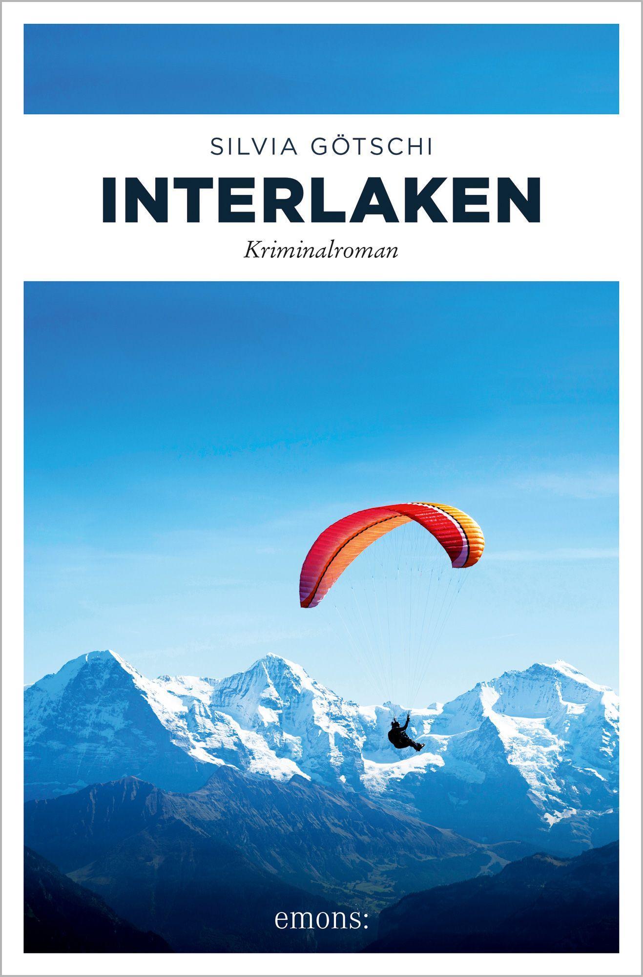 Cover: 9783740809294 | Interlaken | Silvia Götschi | Taschenbuch | Maximilan von Wirth | 2020
