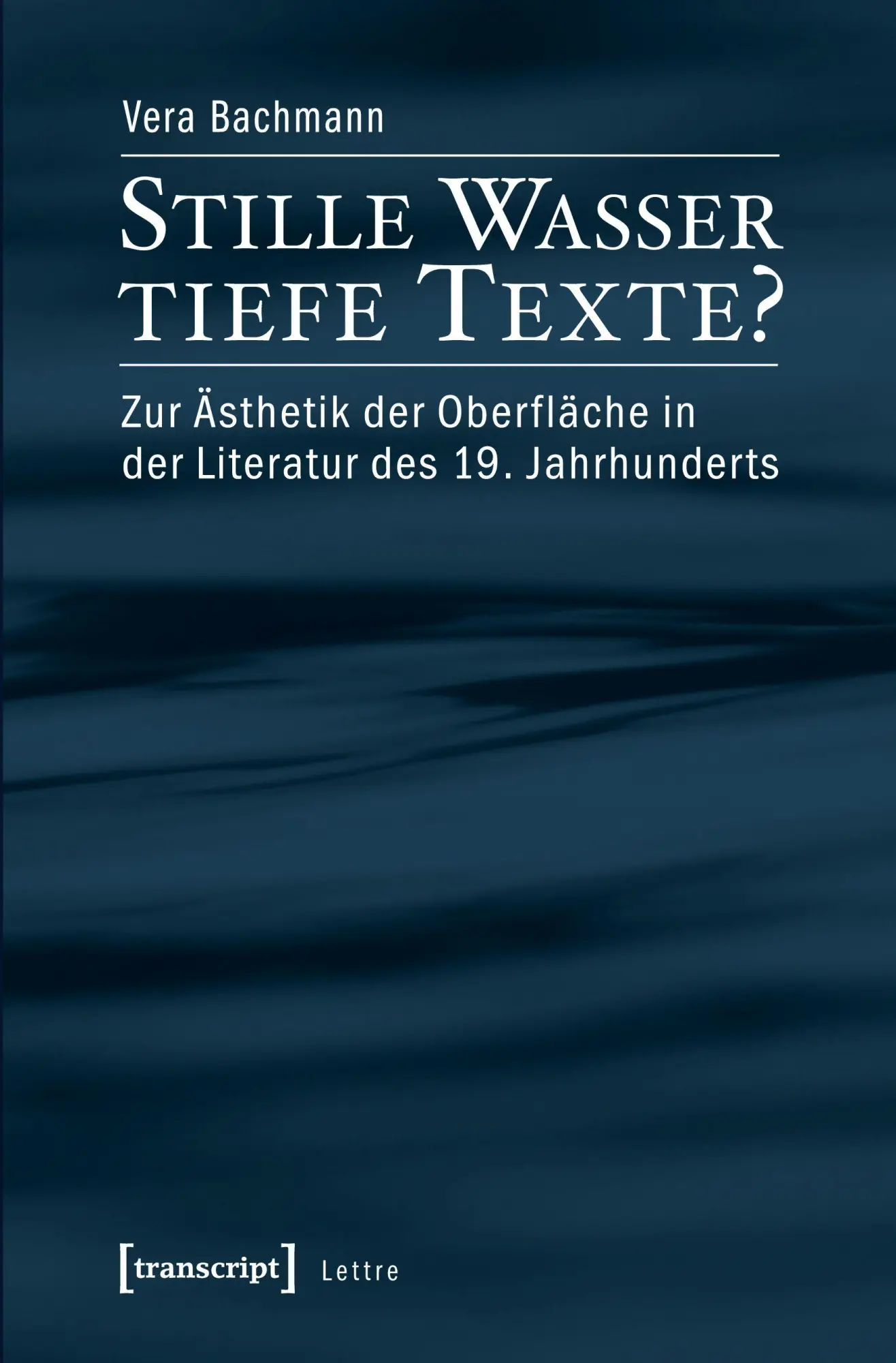 Cover: 9783837619294 | Stille Wasser - tiefe Texte? | Vera Bachmann | Taschenbuch | Deutsch