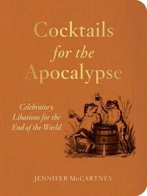 Cover: 9781682689394 | Cocktails for the Apocalypse | Jennifer Mccartney | Taschenbuch | 2025