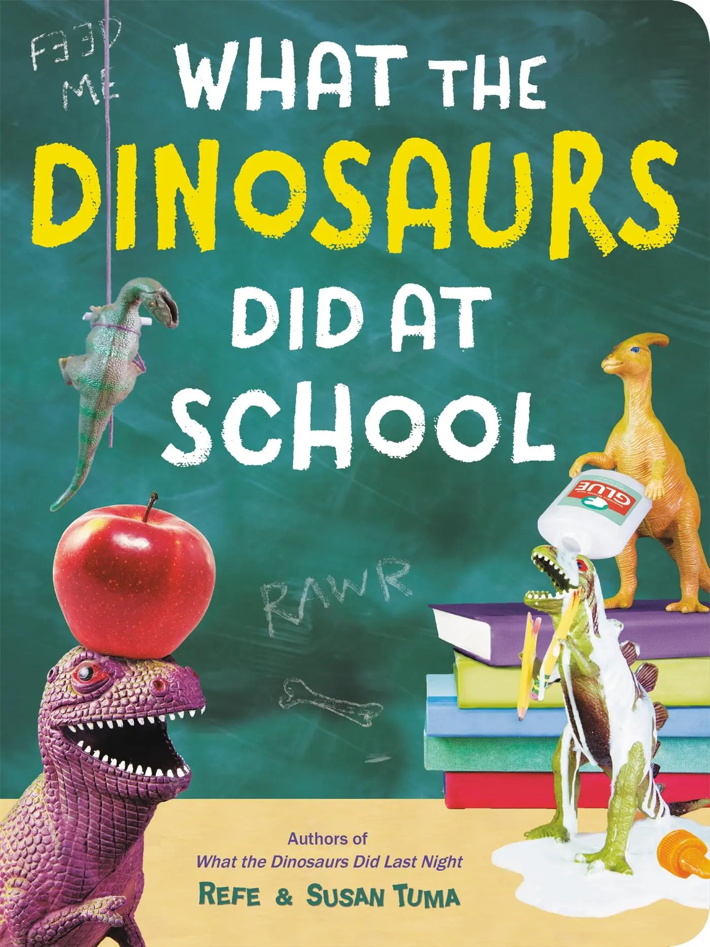 Cover: 9780316539494 | What the Dinosaurs Did at School | Refe Tuma | Buch | Papp-Bilderbuch