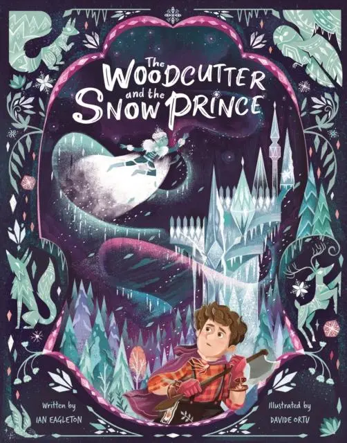 Cover: 9781913339494 | The Woodcutter and The Snow Prince | Ian Eagleton | Taschenbuch | 2022