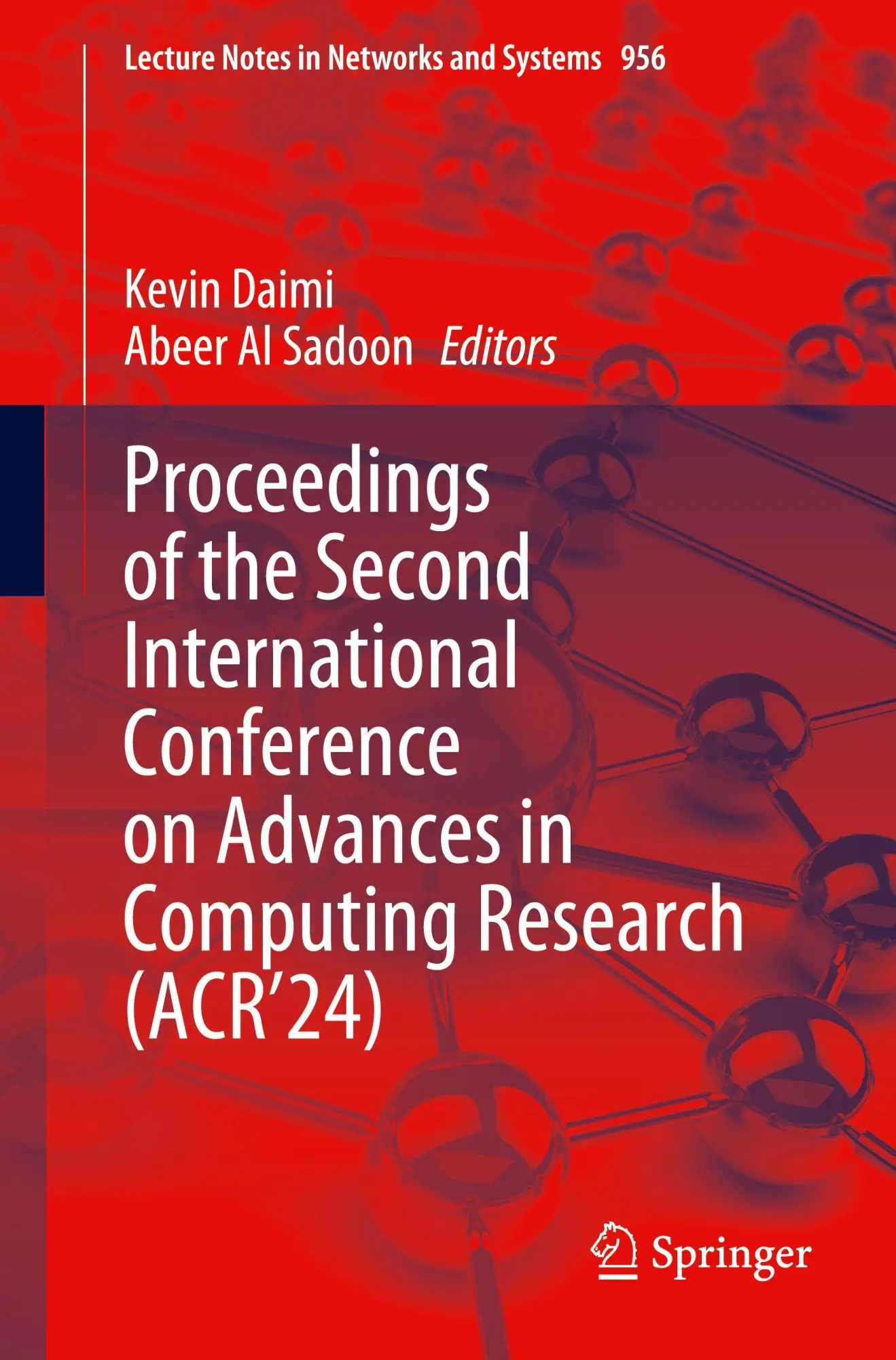 Proceedings of the Second International Conference on Advances in Computing Research (ACR’24) (Lecture Notes in Networks and Systems, 956, Band 956)