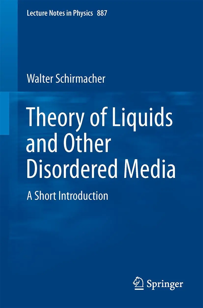 Cover: 9783319069494 | Theory of Liquids and Other Disordered Media | A Short Introduction Cover: 9783319069494 | Theory of Liquids and Other Disordered Media | A Short Introduction