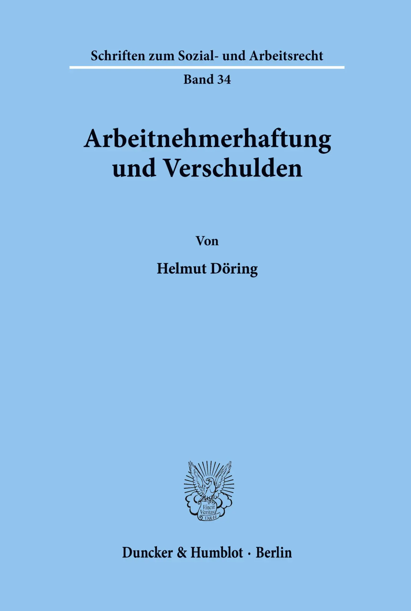 Cover: 9783428039494 | Arbeitnehmerhaftung und Verschulden. | Helmut Döring | Taschenbuch