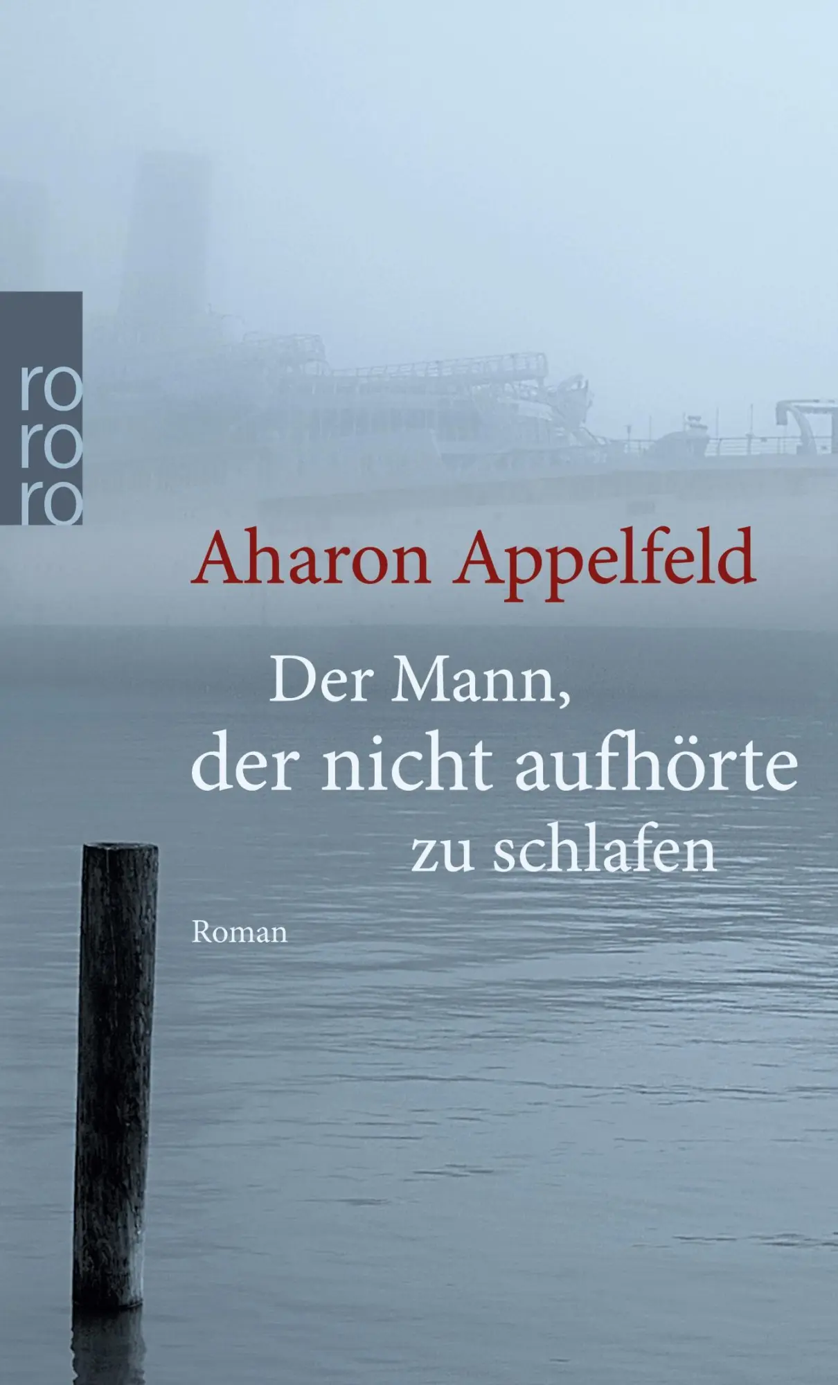 Cover: 9783499259494 | Der Mann, der nicht aufhörte zu schlafen | Aharon Appelfeld | Buch