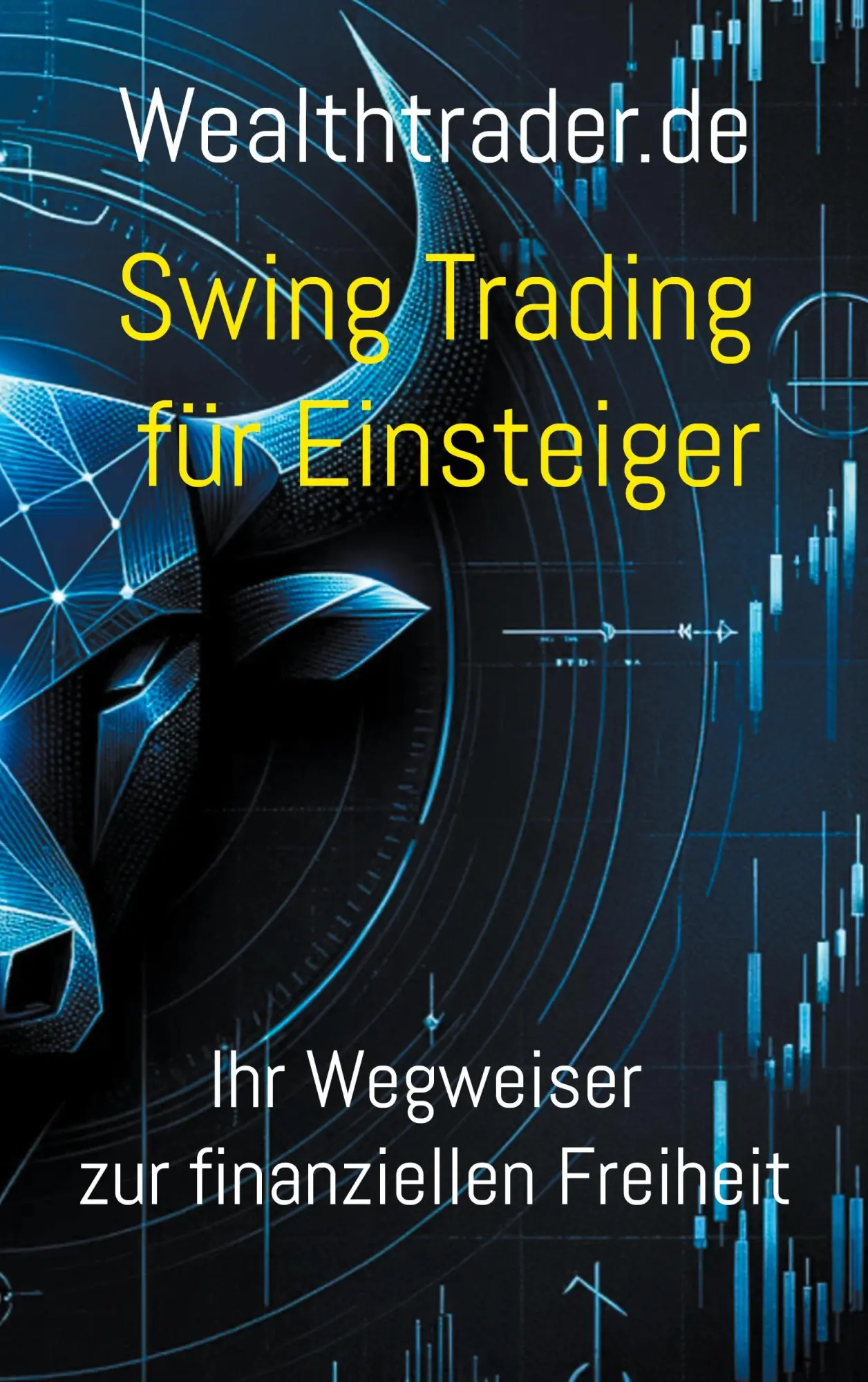 Cover: 9783757889494 | Swing Trading für Einsteiger | Ihr Wegweiser zur finanziellen Freiheit