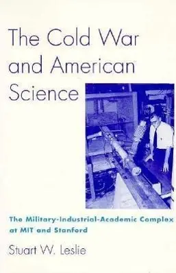 Cover: 9780231079594 | Leslie, S: The Cold War and American Science | Stuart W. Leslie | Buch